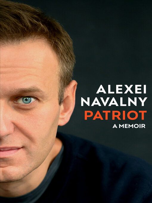 Title details for Patriot by Alexei Navalny - Available